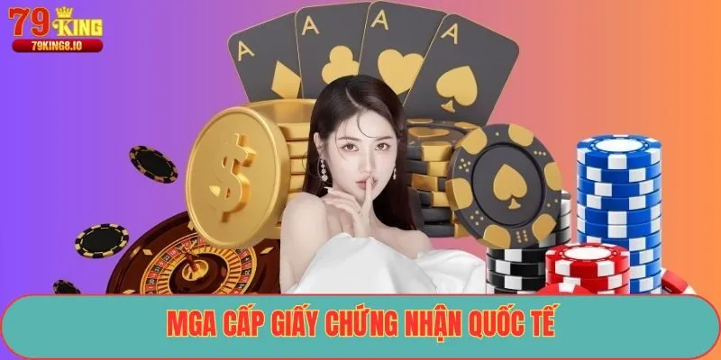 MGA cấp giấy chứng nhận quốc tế